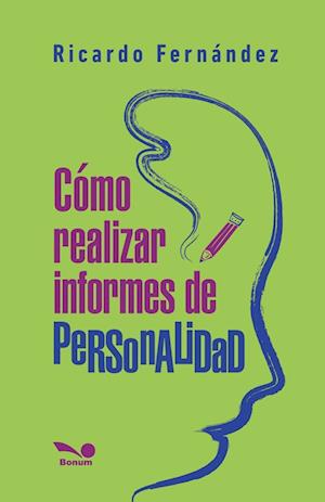 Cómo realizar informes de personalidad