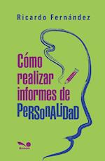 Cómo realizar informes de personalidad