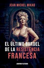 El último burdel de la Resistencia francesa