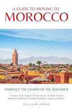 A Guide to Moving to Morocco