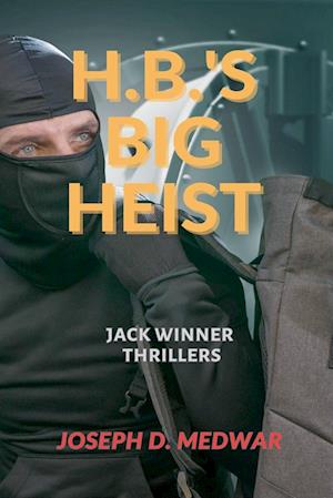 H,B,'s Big Heist