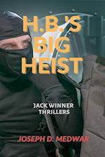 H,B,'s Big Heist