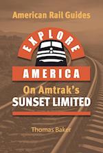 Explore America on Amtrak's Sunset Limited