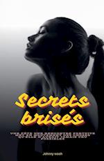 Secrets brisés