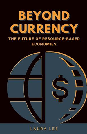 Beyond Currency