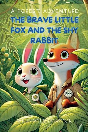 The Brave Little Fox and the Shy Rabbit