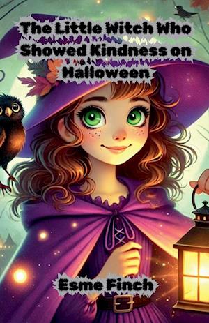 The Little Witch Who Showed Kindness on Halloween