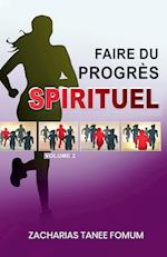 Faire du Progrès Spirituel (volume 2)