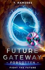 Future Gateway Forgotten