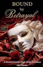 Bound by Betrayal