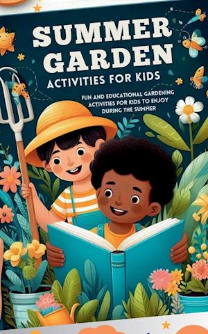 Summer Garden Activities for Kids