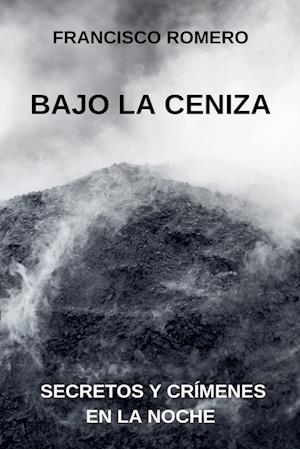 Bajo la Ceniza