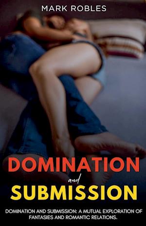 Domination and Submission