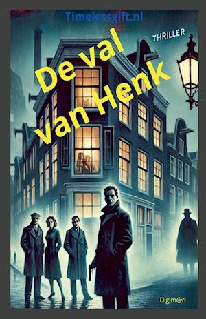 De val van Henk