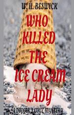 Who Killed the Ice Cream Lady