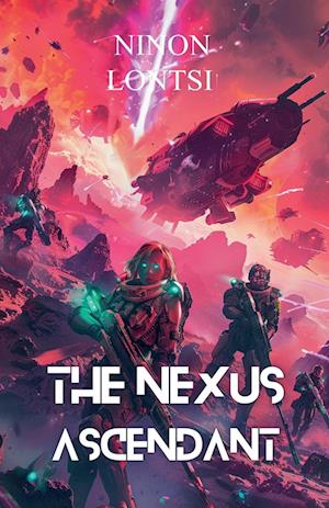 The Nexus Ascendant