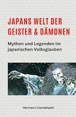 Japans Welt der Geister und Dämonen