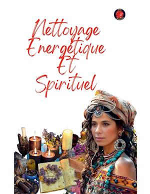 Nettoyage Energétique  Et  Spirituel