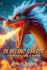 De Villano a Héroe