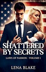 Shattered by Secrets