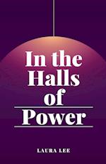 In the Halls of Power