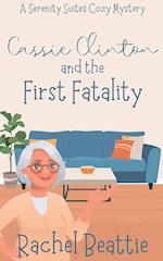 Cassie Clinton and the First Fatality