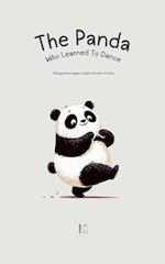 The Panda Who Learned To Dance