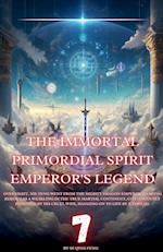 The Immortal Primordial Spirit Emperor's Legend