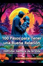 100 Pasos para Tener una Buena Relación