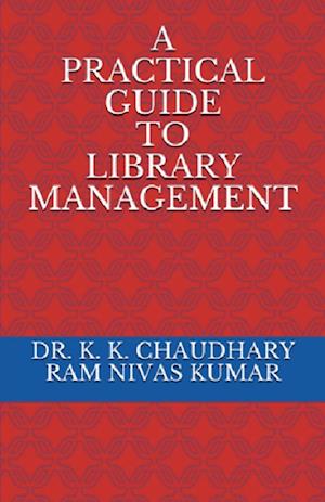 A Practical Guide To Library Management