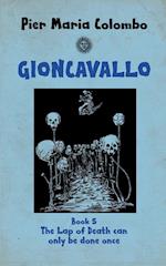 Gioncavallo - The lap of Death Can  Only Be Done Once