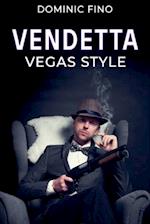 Vendetta Vegas Style