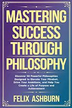 Mastering Success Through Philosophy