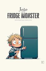 João And The Fridge Monster And Other Bilingual Portuguese-English Stories For Kids