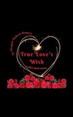 True Love's Wish & Other Short Stories