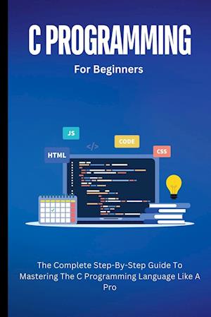 C Programming For Beginners