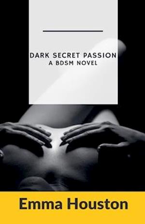 Dark Secret Passion