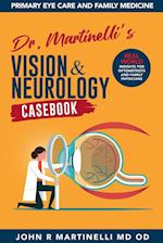 Dr. Martinelli's Vision & Neurology Casebook