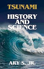 Tsunami History and Science