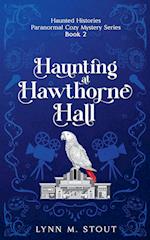 Haunting at Hawthorne Hall