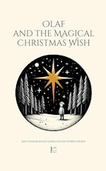 Olaf and the Magical Christmas Wish And Other Bilingual Danish-English Stories for Kids