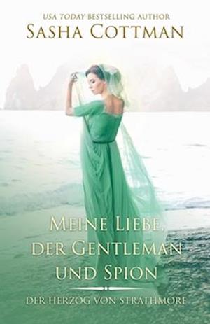 Meine Liebe, der Gentleman und Spion