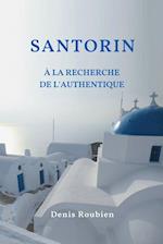 Santorin À la recherche de l'authentique