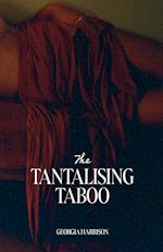 The Tantalising taboo