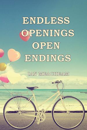 Endless Openings Open Endings