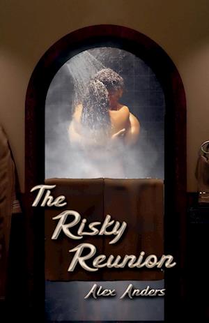 The Risky Reunion