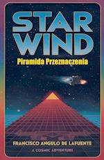 Star Wind Piramida Przeznaczenia