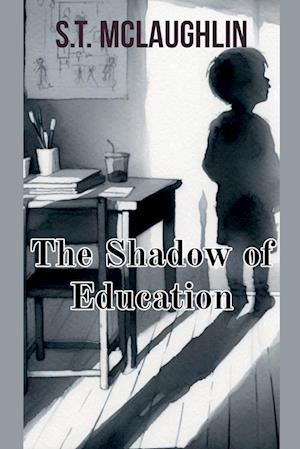 The Shadow of Education