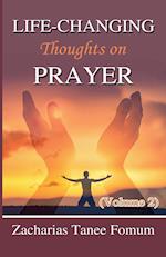 Life-Changing Thoughts on Prayer (Volume 2)