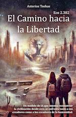 El Camino hacia la Libertad